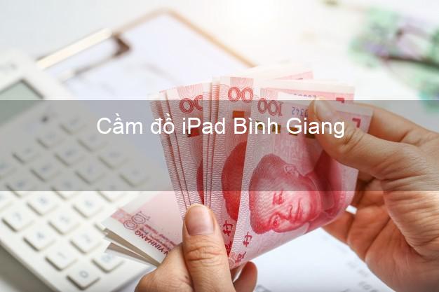 Cầm đồ iPad Bình Giang Hải Dương