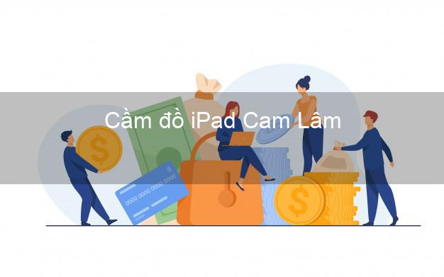 Cầm đồ iPad Cam Lâm Khánh Hòa