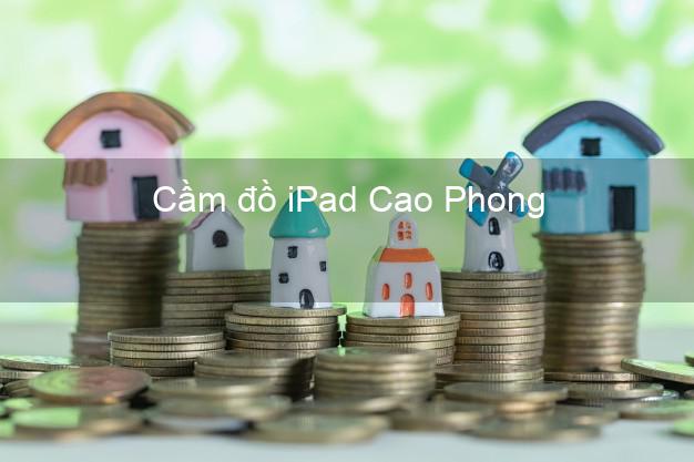 Cầm đồ iPad Cao Phong Hòa Bình