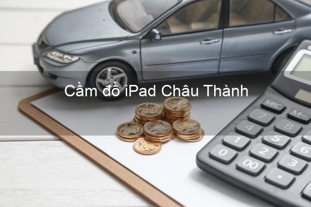 Cầm đồ iPad Châu Thành Bến Tre