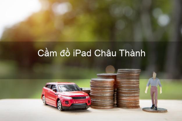 Cầm đồ iPad Châu Thành Tây Ninh