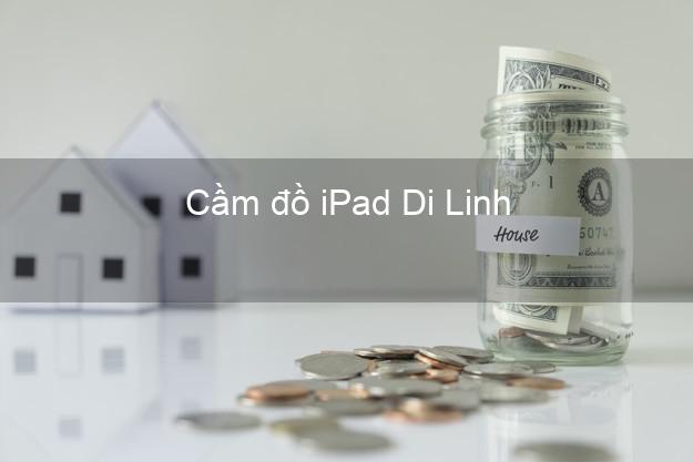 Cầm đồ iPad Di Linh Lâm Đồng