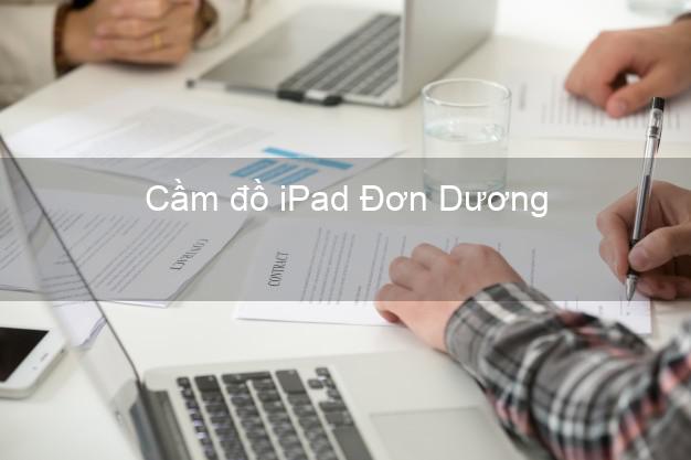 Cầm đồ iPad Đơn Dương Lâm Đồng
