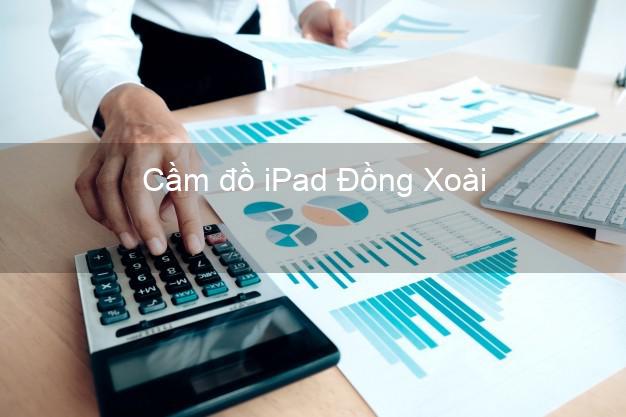 Cầm đồ iPad Đồng Xoài Bình Phước