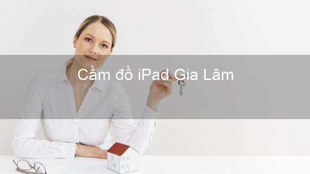 Cầm đồ iPad Gia Lâm Hà Nội