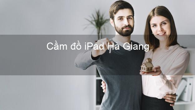 Cầm đồ iPad Hà Giang