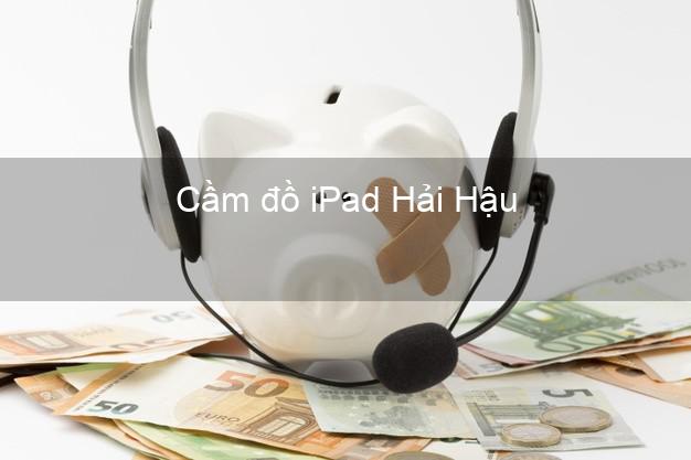 Cầm đồ iPad Hải Hậu Nam Định