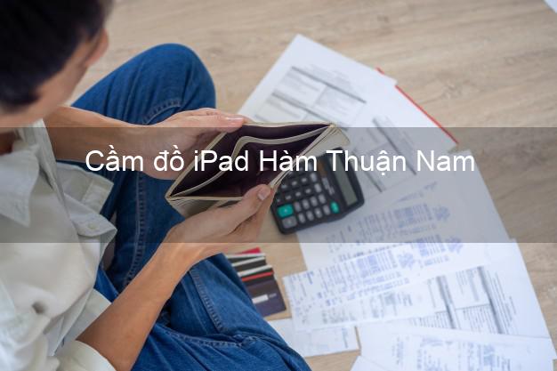 Cầm đồ iPad Hàm Thuận Nam Bình Thuận