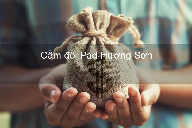 Cầm đồ iPad Hương Sơn Hà Tĩnh