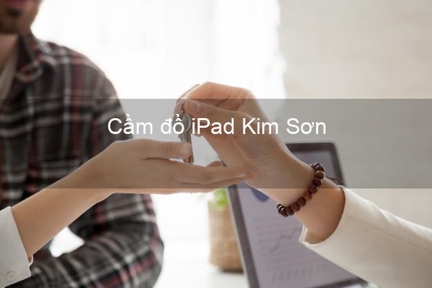 Cầm đồ iPad Kim Sơn Ninh Bình