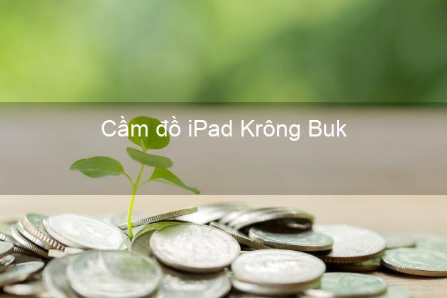 Cầm đồ iPad Krông Buk Đắk Lắk