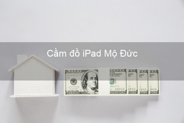 Cầm đồ iPad Mộ Đức Quảng Ngãi