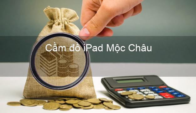 Cầm đồ iPad Mộc Châu Sơn La