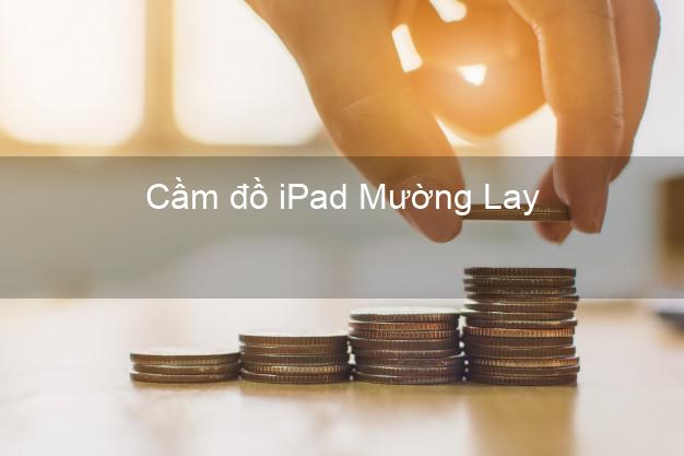 Cầm đồ iPad Mường Lay Điện Biên
