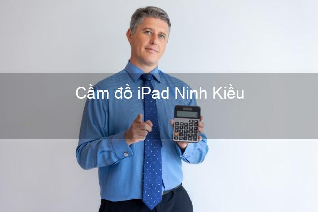 Cầm đồ iPad Ninh Kiều Cần Thơ