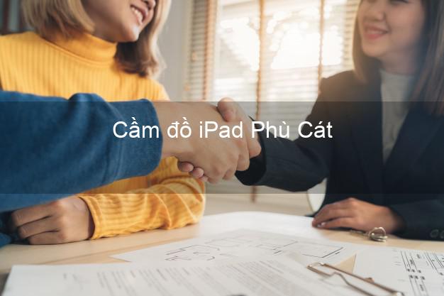 Cầm đồ iPad Phù Cát Bình Định