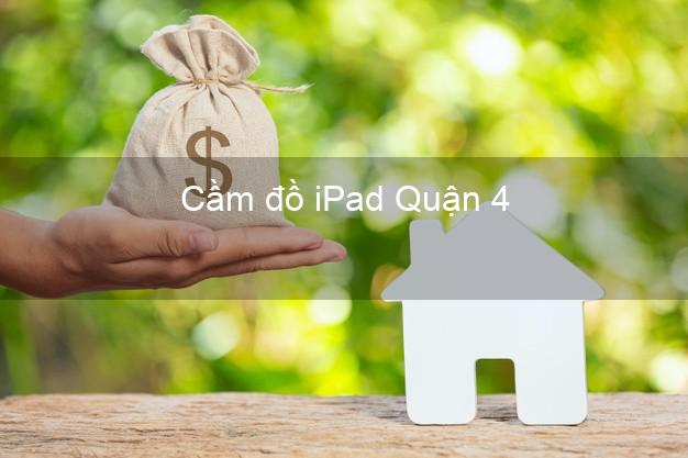 Cầm đồ iPad Quận 4 Hồ Chí Minh