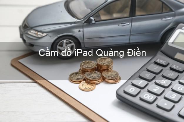 Cầm đồ iPad Quảng Điền Thừa Thiên Huế