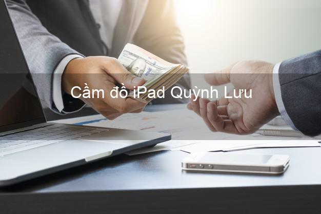Cầm đồ iPad Quỳnh Lưu Nghệ An
