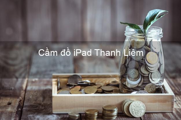Cầm đồ iPad Thanh Liêm Hà Nam