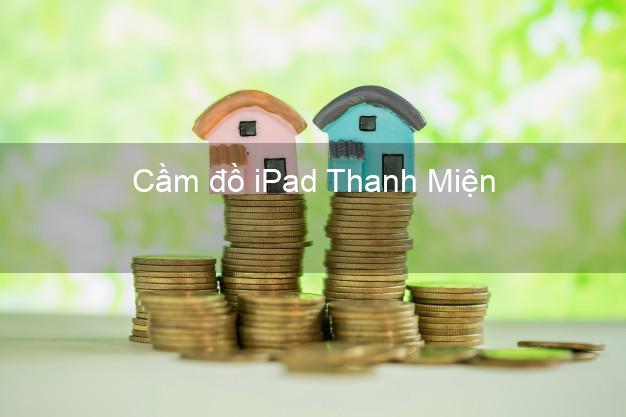Cầm đồ iPad Thanh Miện Hải Dương