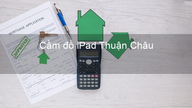 Cầm đồ iPad Thuận Châu Sơn La