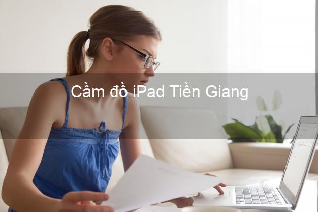 Cầm đồ iPad Tiền Giang
